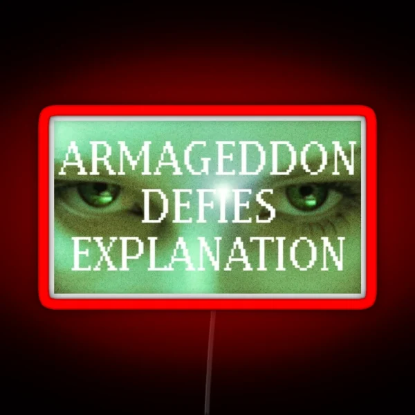 Armageddon Defies Explanation RGB Neon Sign