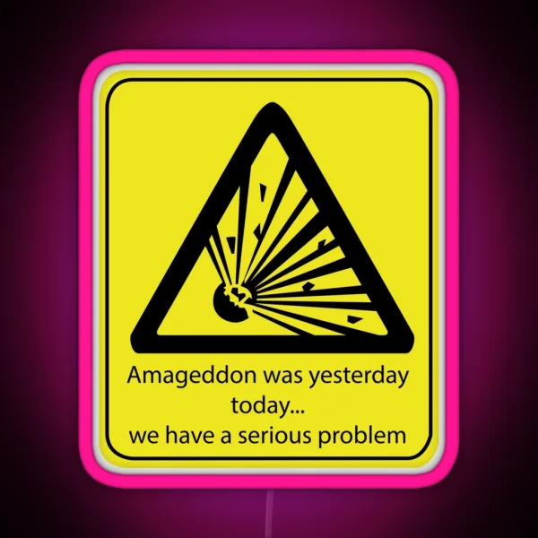 Armageddon Was Yesterday RGB Neon Sign