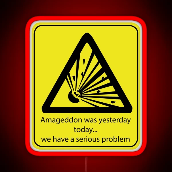 Armageddon Was Yesterday RGB Neon Sign