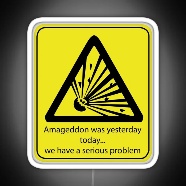 Armageddon Was Yesterday RGB Neon Sign