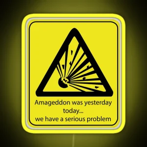 Armageddon Was Yesterday RGB Neon Sign