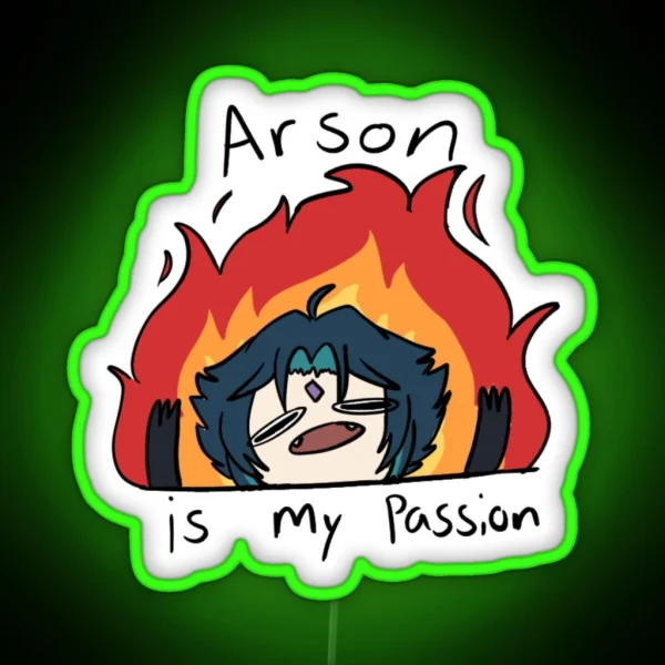 Arson Is My Passion RGB Neon Sign