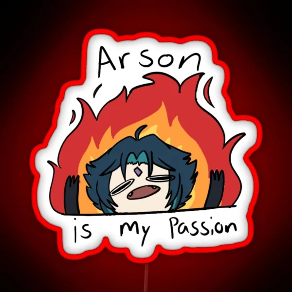 Arson Is My Passion RGB Neon Sign