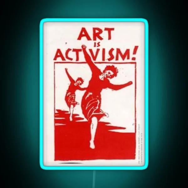 Art Is Activism RGB Neon Sign