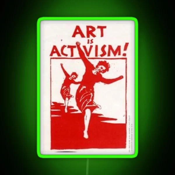 Art Is Activism RGB Neon Sign