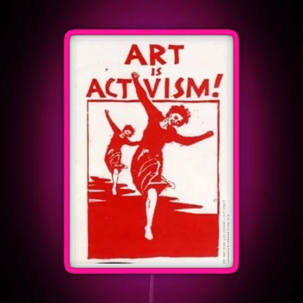 Art Is Activism RGB Neon Sign