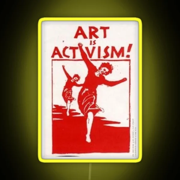 Art Is Activism RGB Neon Sign