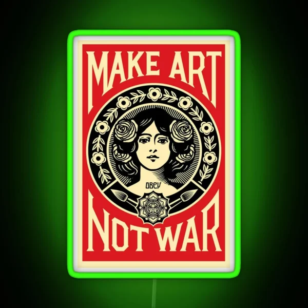 ART NOT WAR RGB Neon Sign