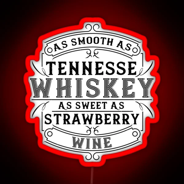 As Smooth As Tennessee Whiskey RGB Neon Sign