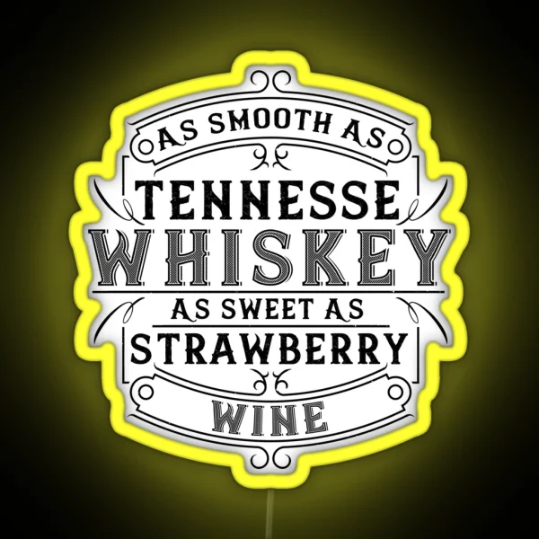 As Smooth As Tennessee Whiskey RGB Neon Sign