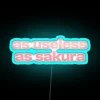 AS USELESS AS SAKURA RGB Neon Sign - Image 3