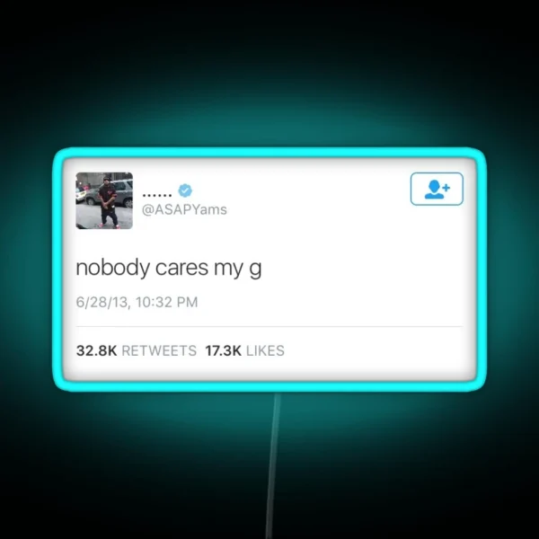 ASAP Yams Nobody Cares My G RGB Neon Sign