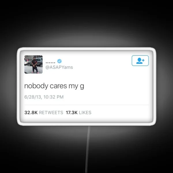 ASAP Yams Nobody Cares My G RGB Neon Sign