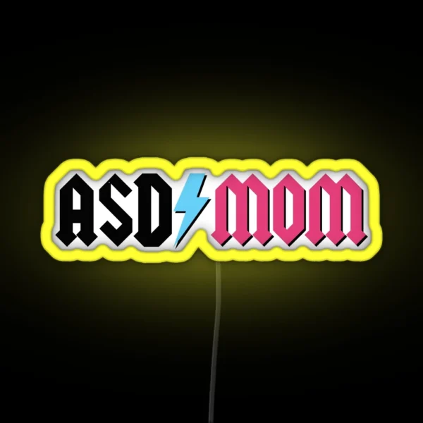 ASD Mom IYKYK RGB Neon Sign