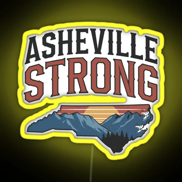 ASHEVILLE STRONG Support Asheville NC Mountains Made In North Carolina RGB Neon Sign