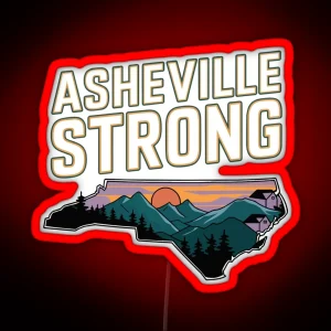 ASHEVILLE STRONG Support Asheville North Carolina Made In NC RGB Neon Sign