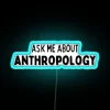 Ask Me About Anthropology CONVERSATION STARTER RGB Neon Sign - Image 3