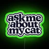 Ask Me About My Cat In Black RGB Neon Sign - Image 3