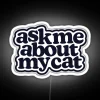 Ask Me About My Cat In Black RGB Neon Sign - Image 4