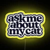 Ask Me About My Cat In Black RGB Neon Sign - Image 5