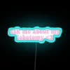Ask Me About My Lobotomy 3 RGB Neon Sign - Image 3