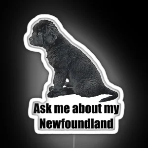 Ask Me About My Newfoundland RGB Neon Sign