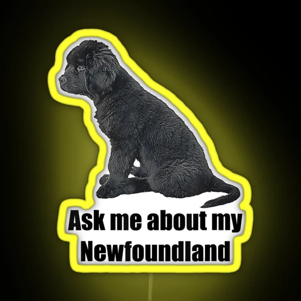 Ask Me About My Newfoundland RGB Neon Sign