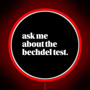 Ask Me About The Bechdel Test White Text RGB Neon Sign