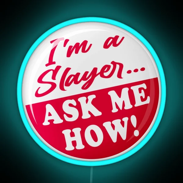 Ask Me How Button RGB Neon Sign