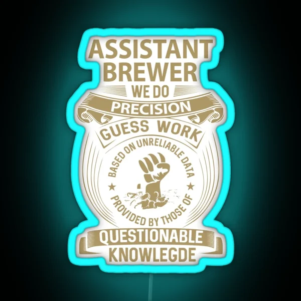 Assistant Brewer Led We Do Precision Gift RGB Neon Sign