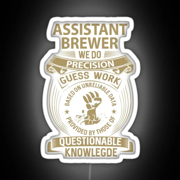 Assistant Brewer Led We Do Precision Gift RGB Neon Sign