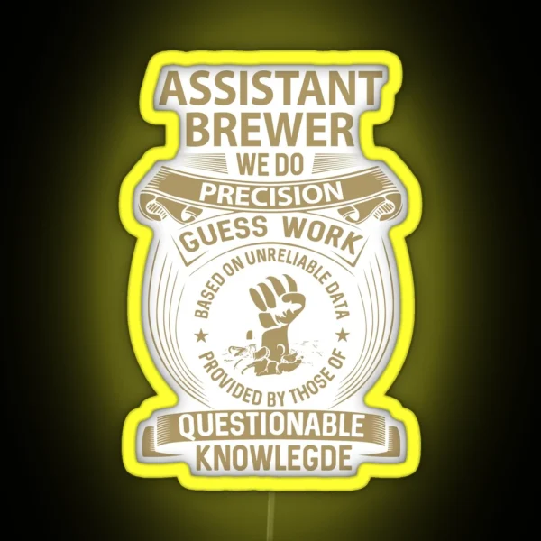Assistant Brewer Led We Do Precision Gift RGB Neon Sign