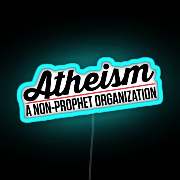 Atheism A Non Prophet Organization RGB Neon Sign