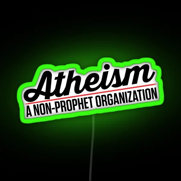 Atheism A Non Prophet Organization RGB Neon Sign