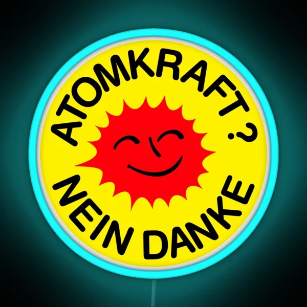 Atomkraft Nein Danke RGB Neon Sign