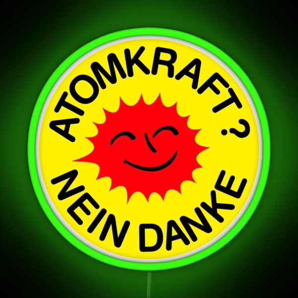 Atomkraft Nein Danke RGB Neon Sign