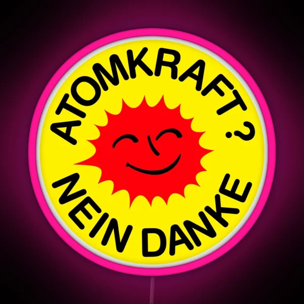 Atomkraft Nein Danke RGB Neon Sign