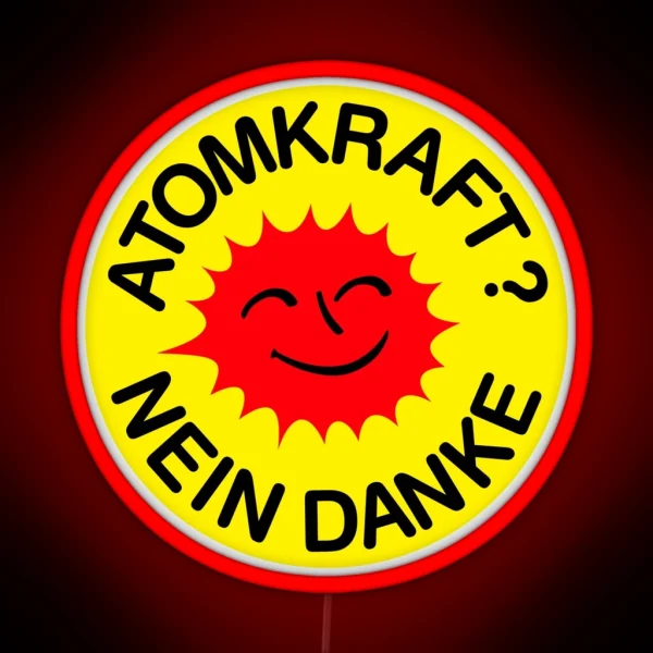 Atomkraft Nein Danke RGB Neon Sign