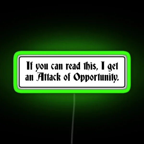 Attack Of Opportunity RGB Neon Sign