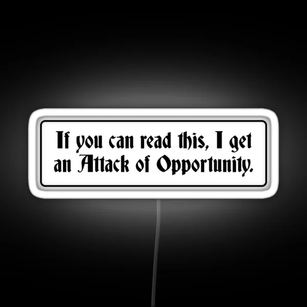 Attack Of Opportunity RGB Neon Sign