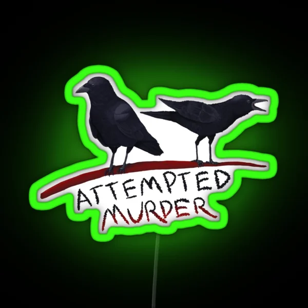 Attempted Murder Crows RGB Neon Sign