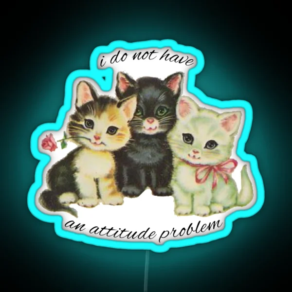 Attitude Problem Kittens RGB Neon Sign
