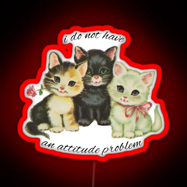 Attitude Problem Kittens RGB Neon Sign