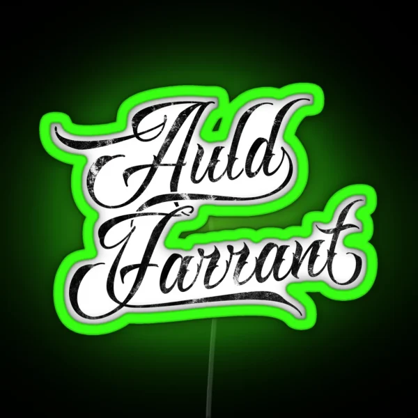 Auld Farrant Doric Dialect Scottish Dialect RGB Neon Sign