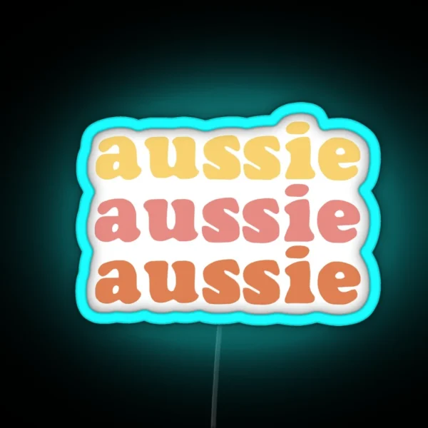 Aussie Aussie Aussie Oi Oi Oi RGB Neon Sign