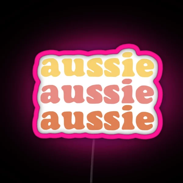 Aussie Aussie Aussie Oi Oi Oi RGB Neon Sign