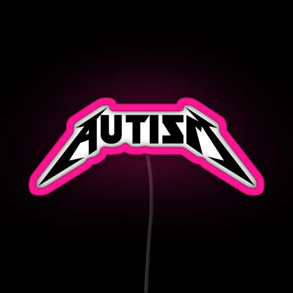 Autism Is Metal RGB Neon Sign