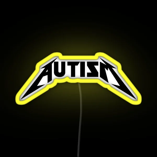 Autism Is Metal RGB Neon Sign