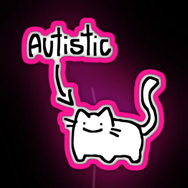 Autistic Cat RGB Neon Sign