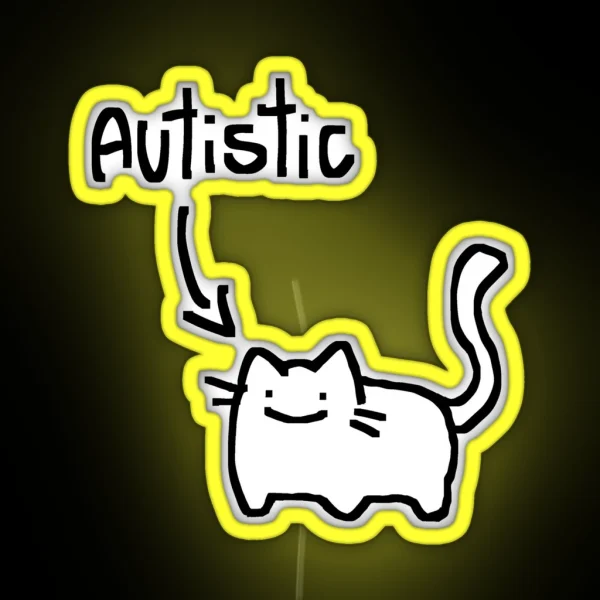 Autistic Cat RGB Neon Sign